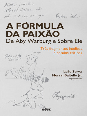 cover image of A fórmula da paixão de Aby Warburg e sobre ele
